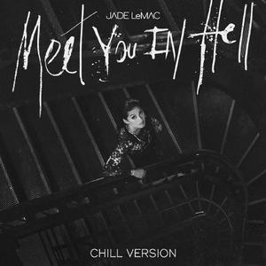 Meet You In Hell (Chill Version)