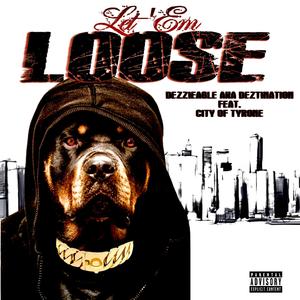 Let 'Em Loose (feat. City of Tyrone)