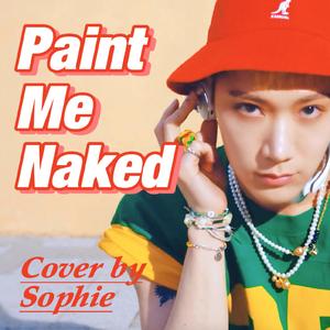 Paint Me Naked（翻自 TEN）