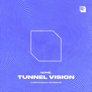 Tunnel Vision