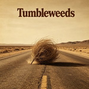 Tumbleweeds
