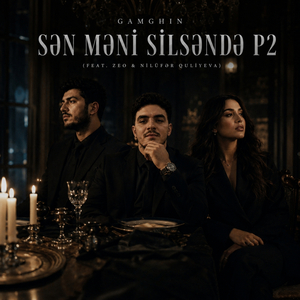 Sən Məni Silsəndə P2
