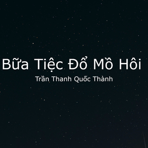 Bữa Tiệc Đổ Mồ Hôi