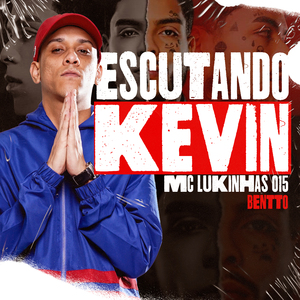 Escutando Kevin