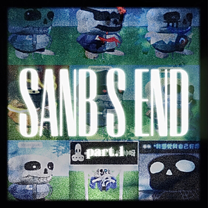 Sanb‘ end part.2-hello dream