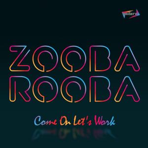 Come on Let's Work (Original Edit)