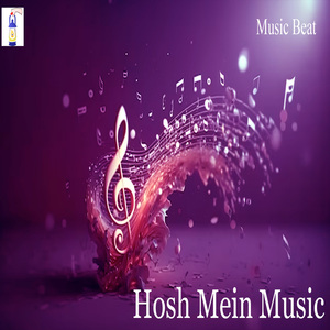 Hosh Mein Music