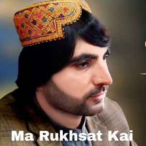 Ma Rukhsat Kai