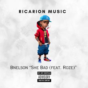 She Bad (feat. Roze)