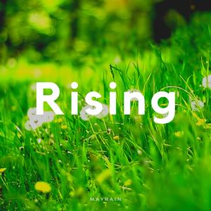 Rising