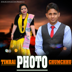Timrai Photo Chumchhu