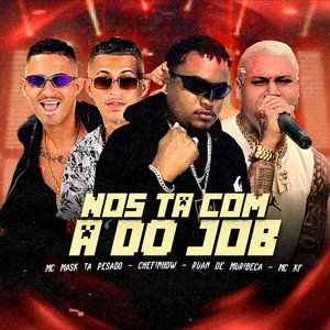Nos Ta Com a do Job