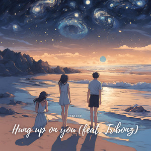 Hung up on you (feat. Tribonz)