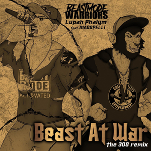 Beast at War (The 300 Remix) [feat. Madopelli]