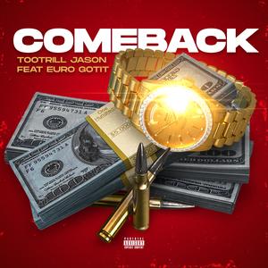 Comeback (feat. Euro Gotit)
