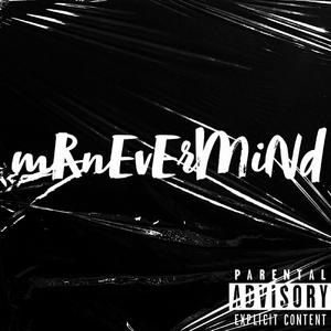 mRnEvErMiNd (Freestyle)