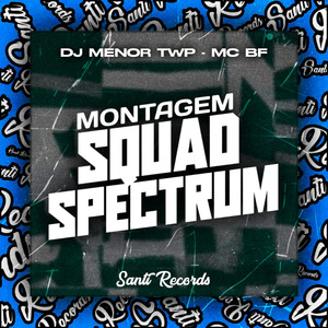 Montagem Squad Spectrum