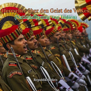 Herrscher über den Geist des Volkes (Nationalhymne von Indien)