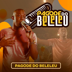 Pagode do Beleleu(O Amor É Fato-Retrato Cantado De Um Amor-Desejo Contido)