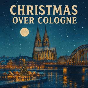 Christmas Over Cologne