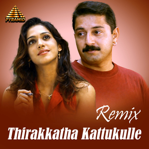 Thirakkatha Kattukulle - Remix