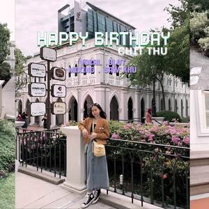 Happy Birthday Chit Thu