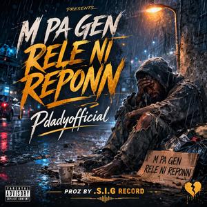 M pa gen rele ni reponn