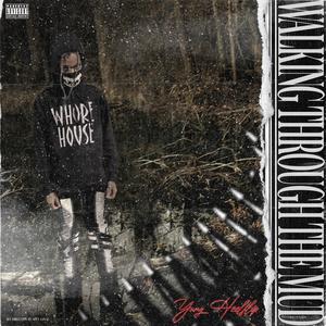 WALKING THROUGH THE MUD