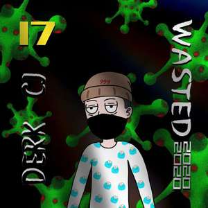 Wasted The 2020（Prod E.PINE）