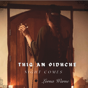Thig an Oidhche (Night Comes)