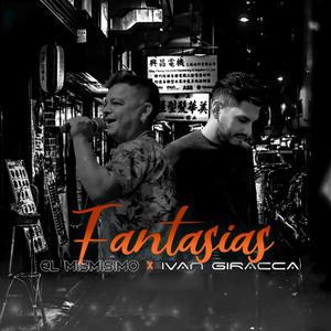 Fantasias (feat. Ivan Giracca)