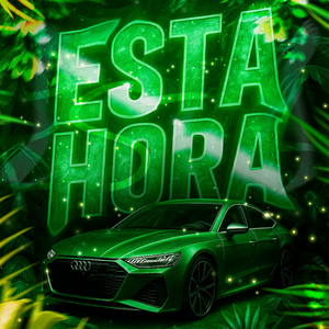ESTA HORA (Sped Up)