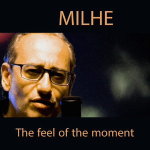 The Feel of the Moment