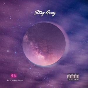 Stay Away