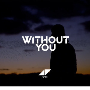 Avicci - Without You (ESUNLON Remix)