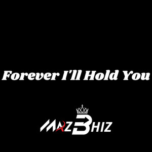 Forever I'll Hold You (Remix)