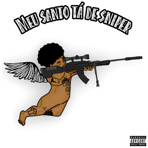 Meu Santo Tá de Sniper