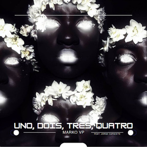 Uno, Dois, Tres, Quatro