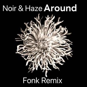 Around ( Fonk Remix )