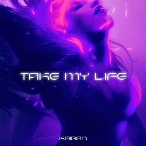 Take My Life
