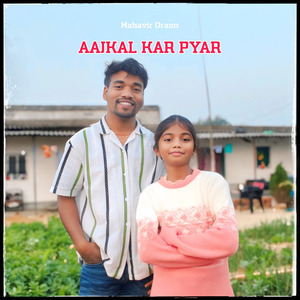 Aajkal Kar Pyar