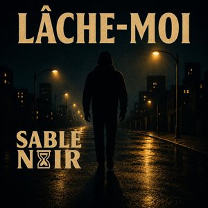 Lâche-moi
