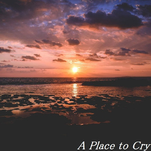 A Place to Cry