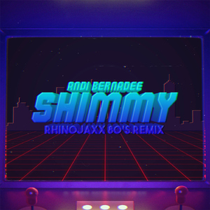 Shimmy (Rhinojaxx 80’s Remix)