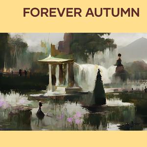 Forever Autumn