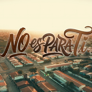 No Es para Ti