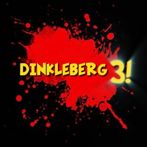 DINKLEBERG 3!