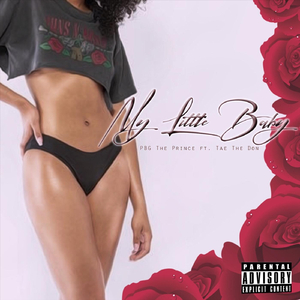 My Little Baby (feat. Tae the Don)