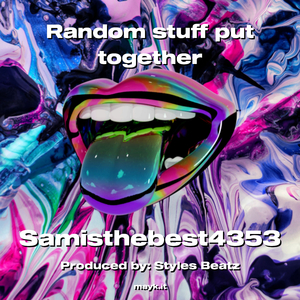 Random stuff put together