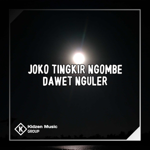 Joko Tingkir Ngombe Dawet Nguler